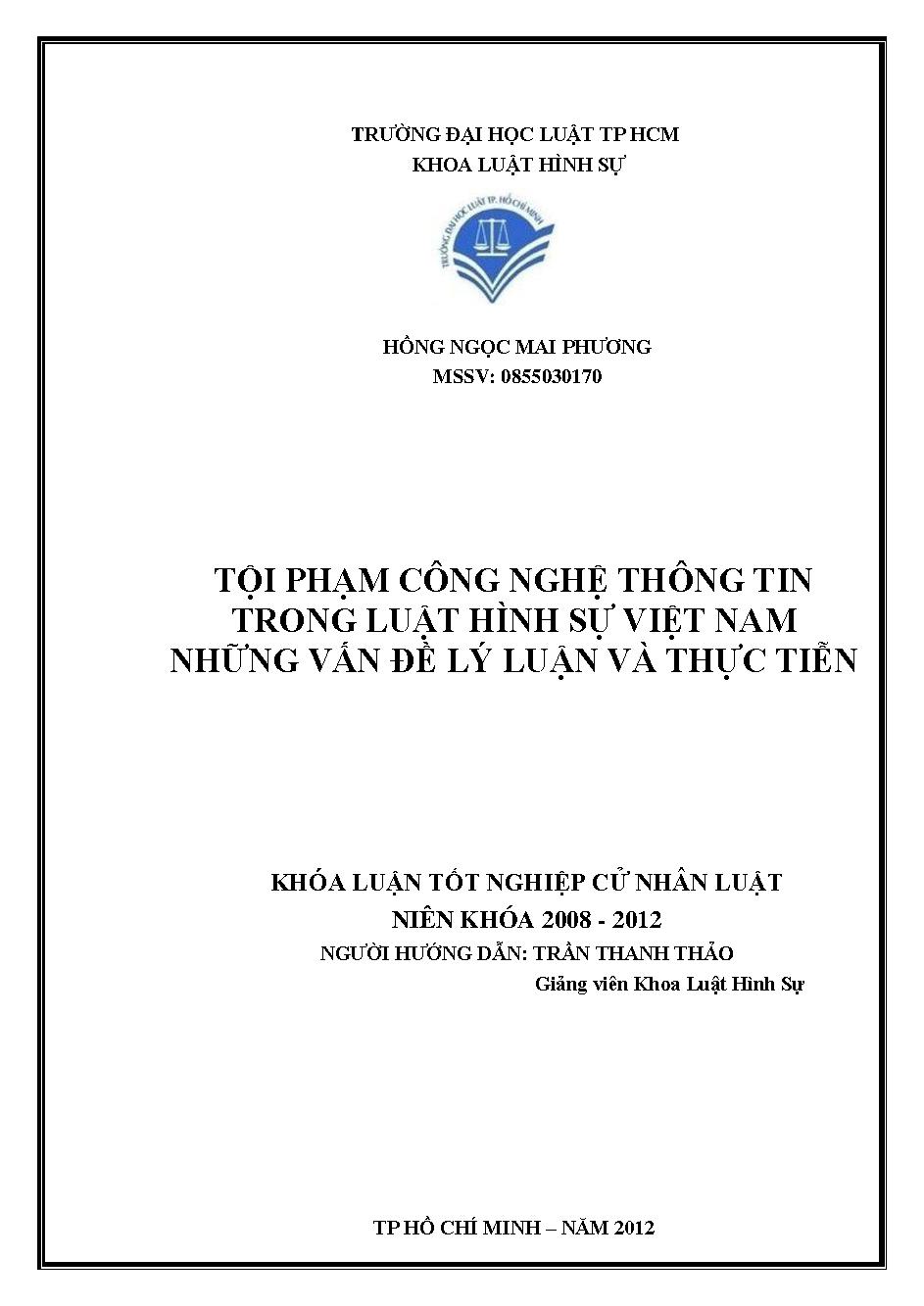 Tội phạm công nghệ thông tin trong luật hình sự Việt Nam những vấn đề lý luận và thực tiễn