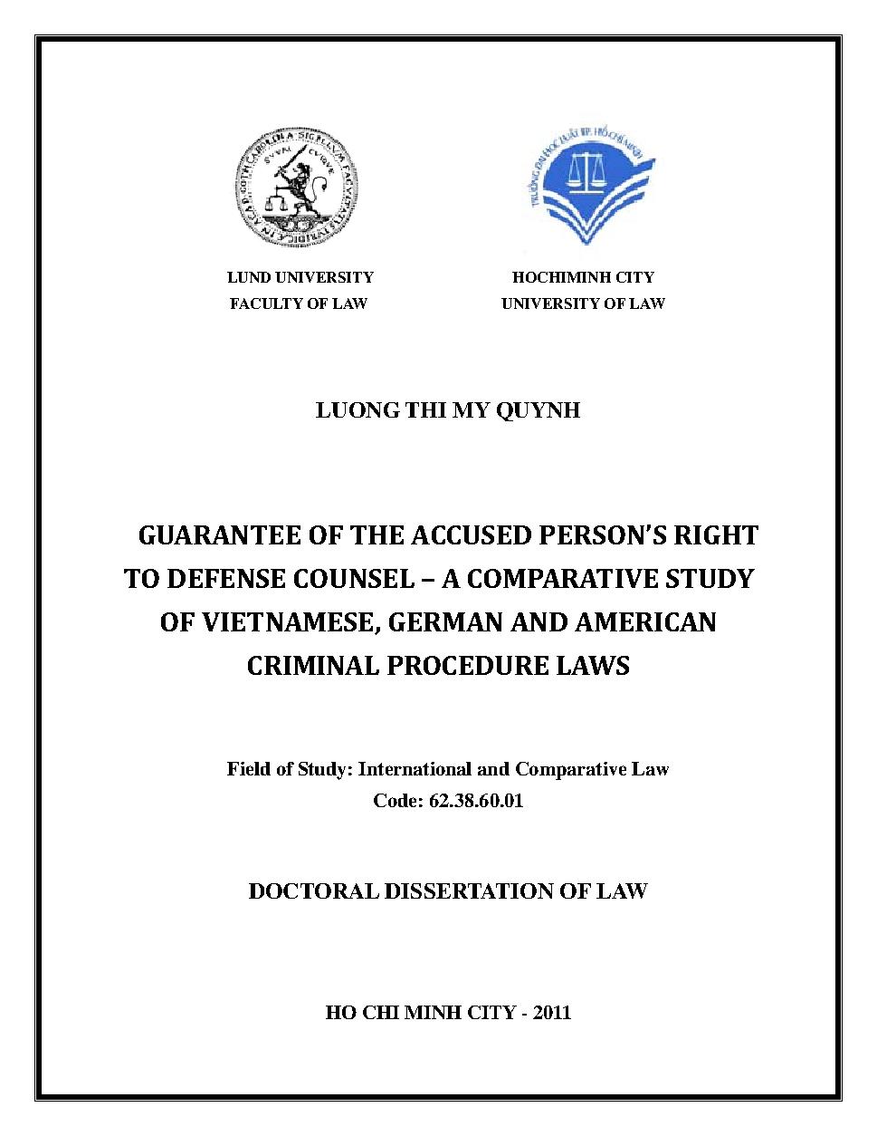 Guarantee of the accused person's right todefense counsel - A comparative study of Voetnamese, German and American criminal procedure laws