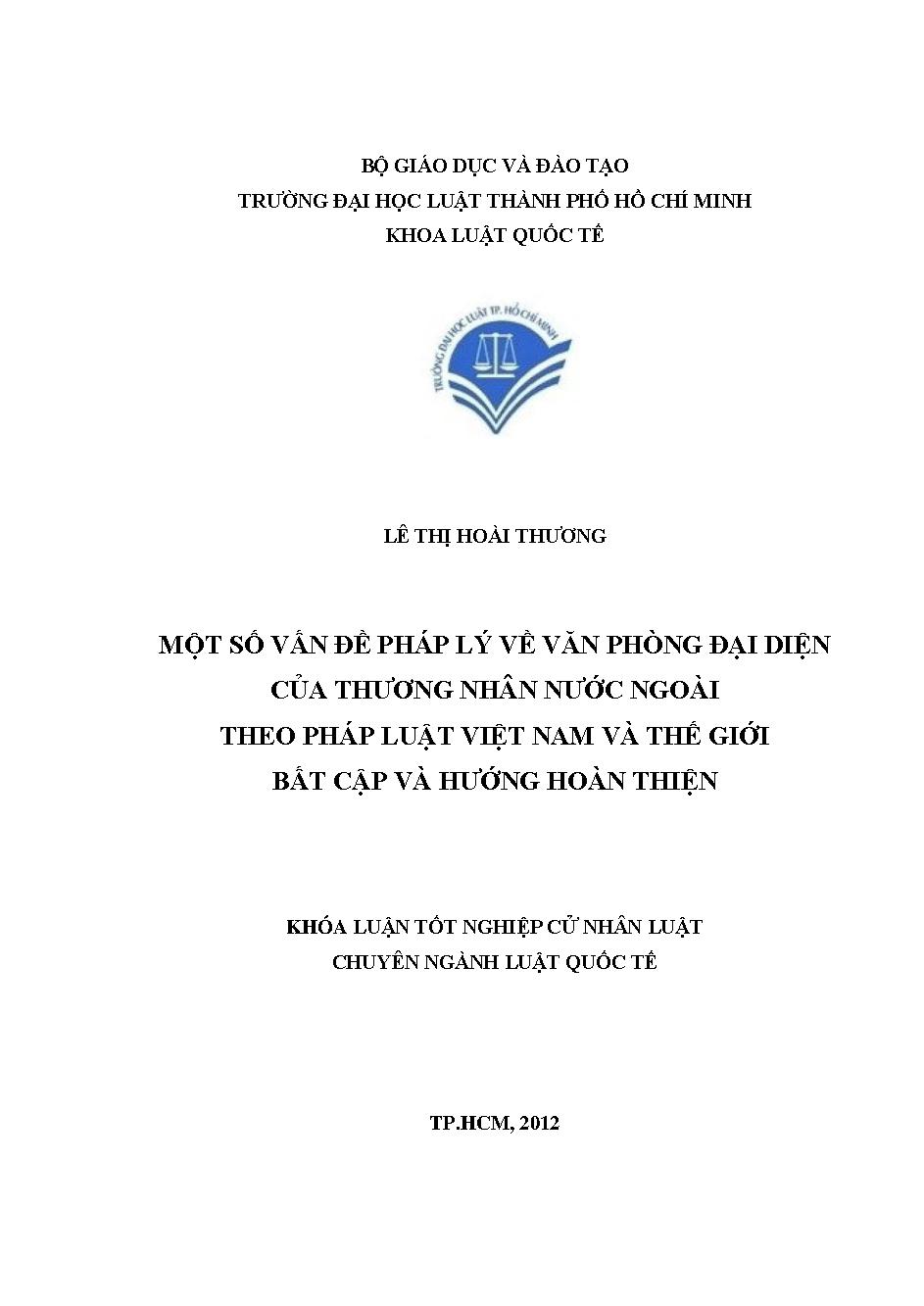 Một số vấn đề pháp lý về văn phòng đại diện của thương nhân nước ngoài theo pháp luật Việt Nam và thế giới bất cập và hướng hoàn thiện