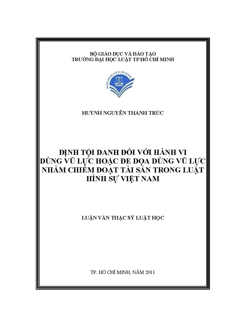 Định tội danh đối với hành vi dùng vũ lực hoặc đe dọa dùng vũ lực nhằm chiếm đoạt tài sản trong Luật hình sự Việt Nam