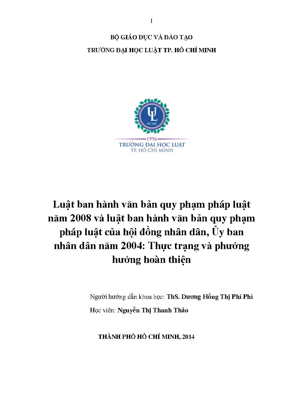 Luật ban hành văn bản quy phạm pháp luật năm 2008 và luật ban hành văn bản quy phạm pháp luật của hội đồng nhân dân, Ủy ban nhân dân năm 2004: Thực trạng và phướng hướng hoàn thiện