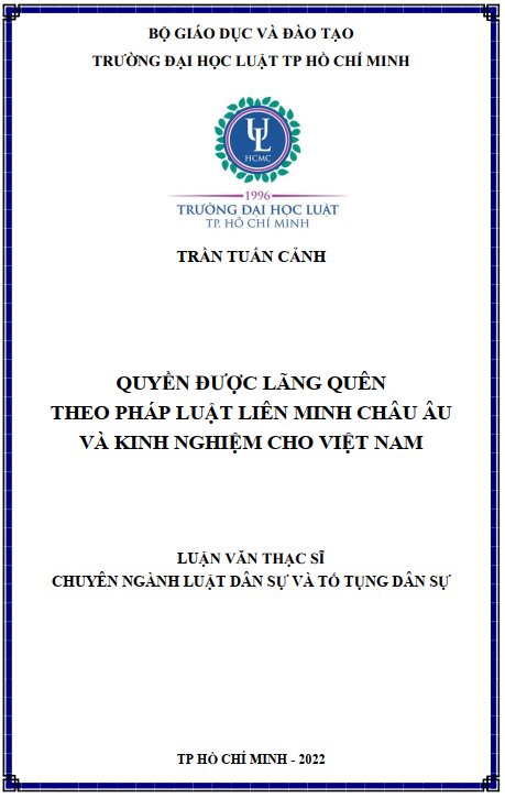 Quyền được lãng quên theo pháp luật Liên Minh Châu Âu và kinh nghiệm cho Việt Nam