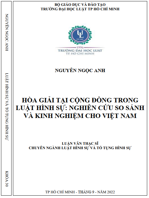 Hoà giải tại cộng đồng trong luật hình sự: Nghiên cứu so sánh và kinh nghiệm cho Việt nam
