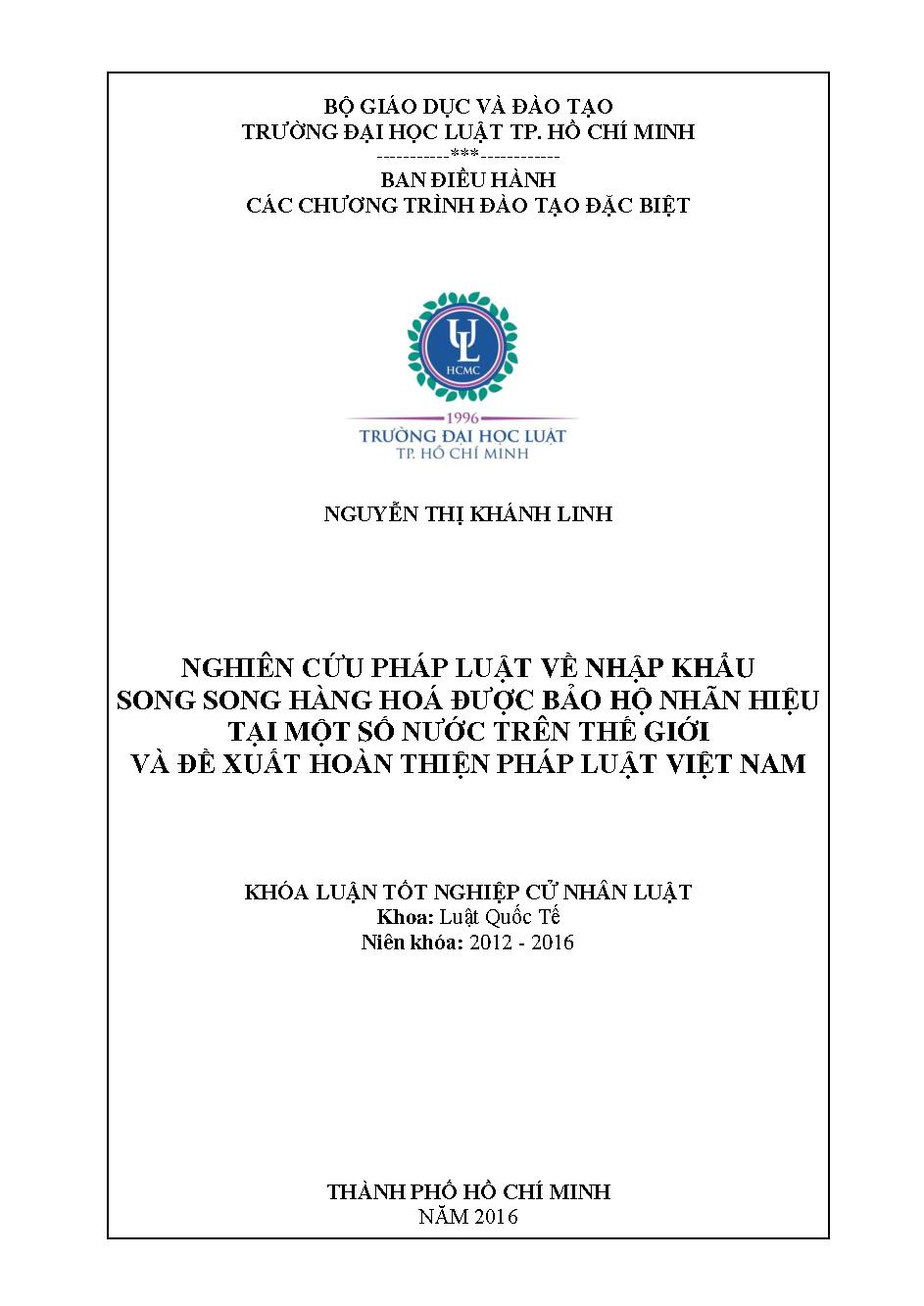 Nghiên cứu pháp luật về nhập khẩu song song hàng hóa được bảo hộ nhãn hiệu tại một số nước trên thế giới và đề xuất hoàn thiện pháp luật Việt Nam