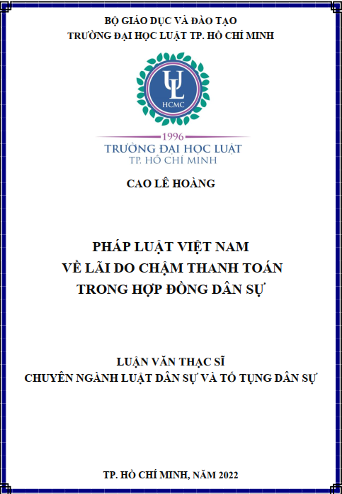 Pháp luật Việt Nam về lãi do chậm thanh toán trong hợp đồng dân sự