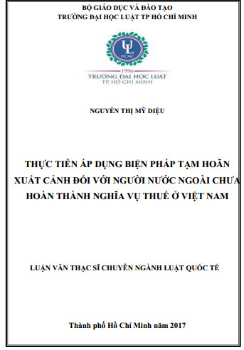 Thực tiễn áp dụng biện pháp tạm hoãn xuất cảnh đối với người nước ngoài chưa hoàn thành nghĩa vụ thuế ở Việt Nam