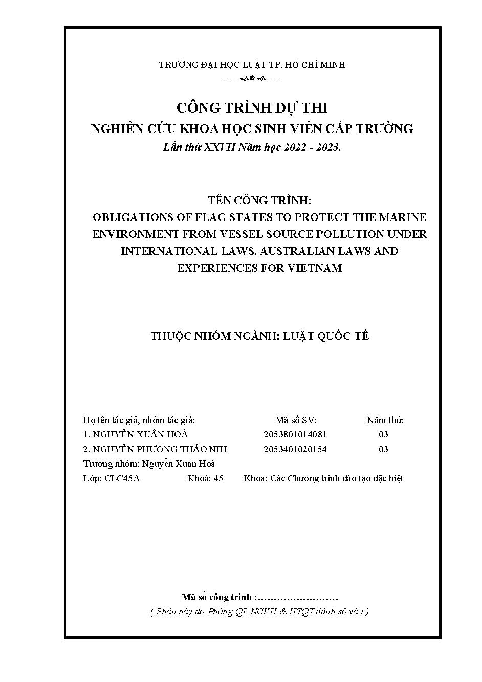 Obligations of flag states to protect the marine environment from vessel source pollution under interrnational laws, 
Australian laws and experiences for Vietnam