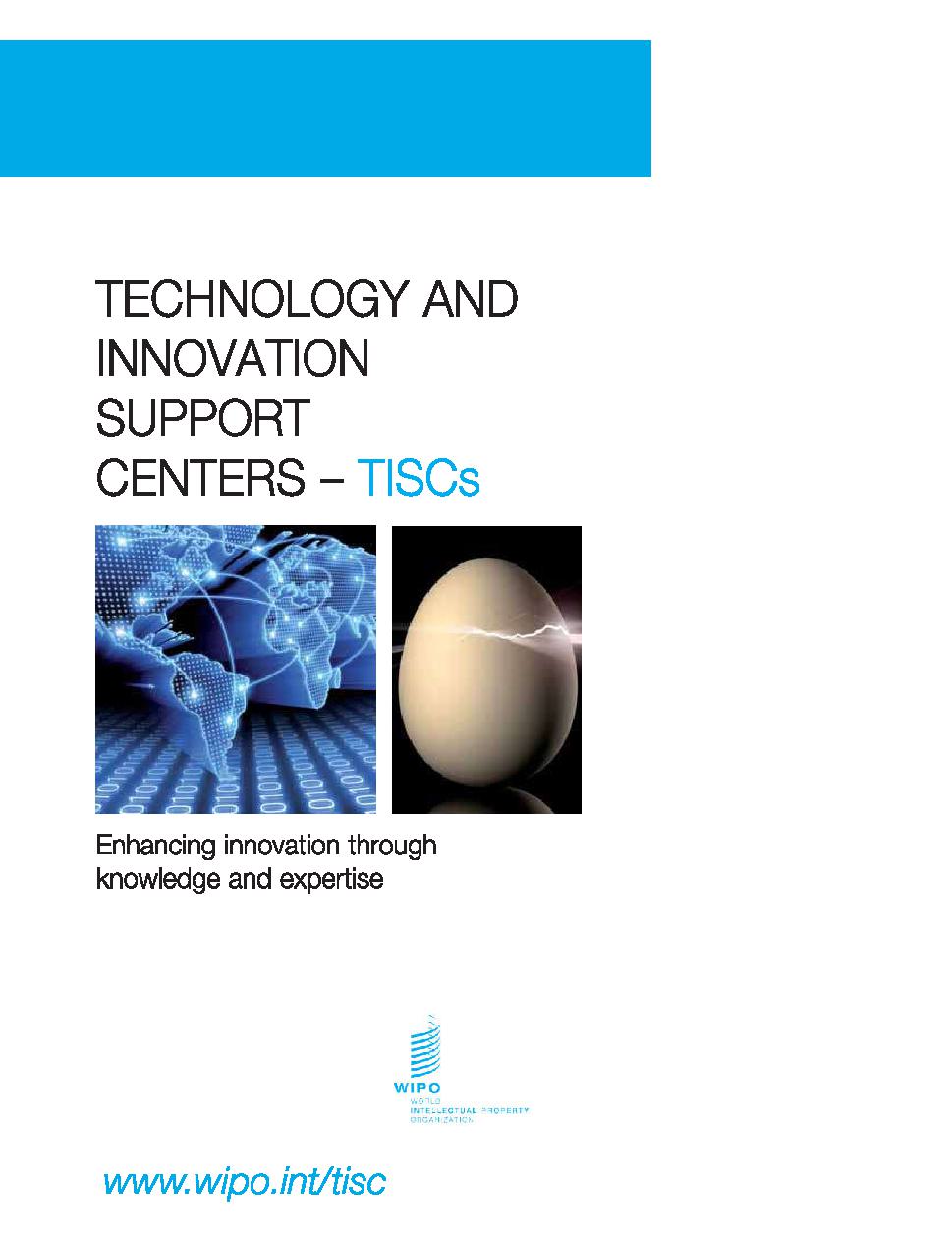 Technology and Innovation Support Centers (TISCs) Report 2011