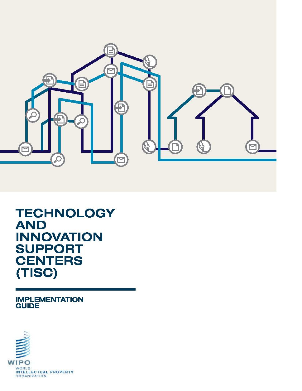 Technology and Innovation Support Centers (TISCs) Report 2012