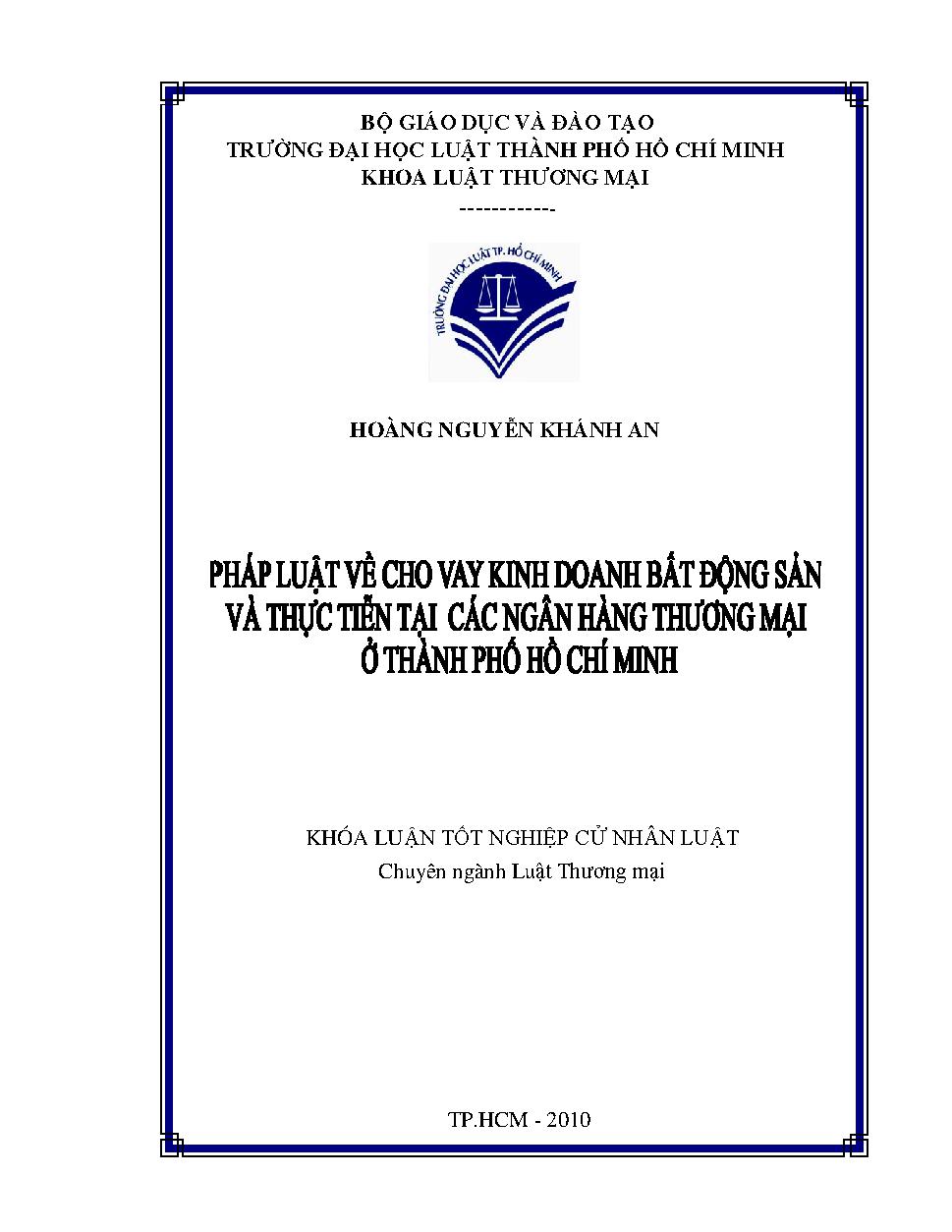 Pháp luật về cho vay kinh doanh bất động sản và thực tiễn tại các ngân hàng thương mại ở TP. Hồ Chí Minh