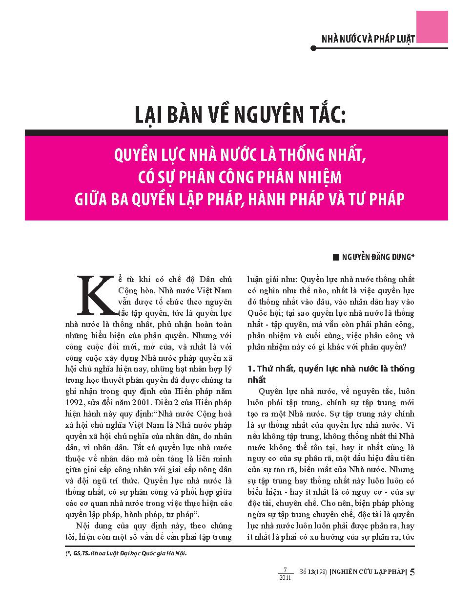 Lại bàn về nguyên tắc: quyền lực nhà nước là thống nhất, có sự phân công phân nhiệm giữa ba quyền lập pháp, hành pháp và tư pháp