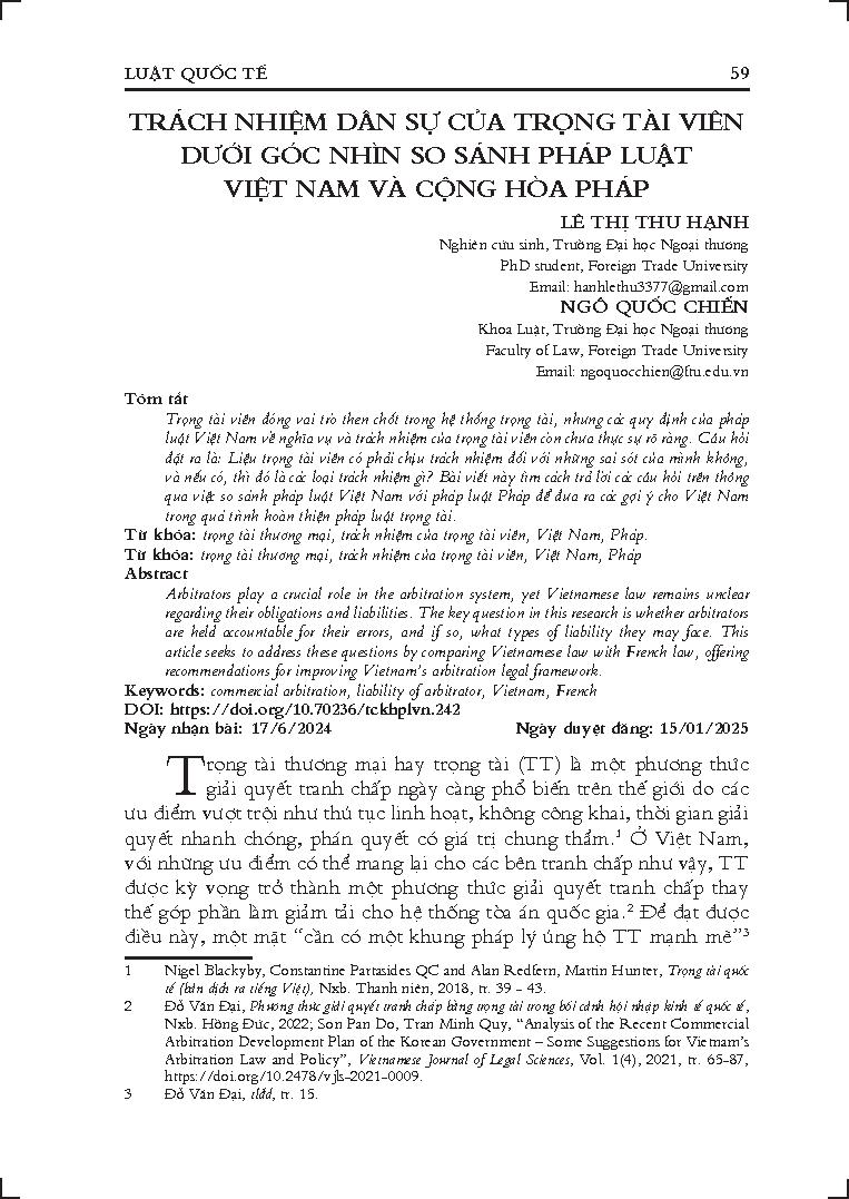 Trách nhiệm dân sự của trọng tài viên dưới góc nhìn so sánh pháp luật Việt Nam và Cộng hòa Pháp / Lê Thị Thu Hạnh, Ngô Quốc Chiến . - 2025. - Ngô, Quốc Chiến, PGS.TS // Khoa học pháp lý Việt Nam, Trường Đại học Luật TP. Hồ Chí Minh, 2025, Số 03 (187), tr. 59 - 74