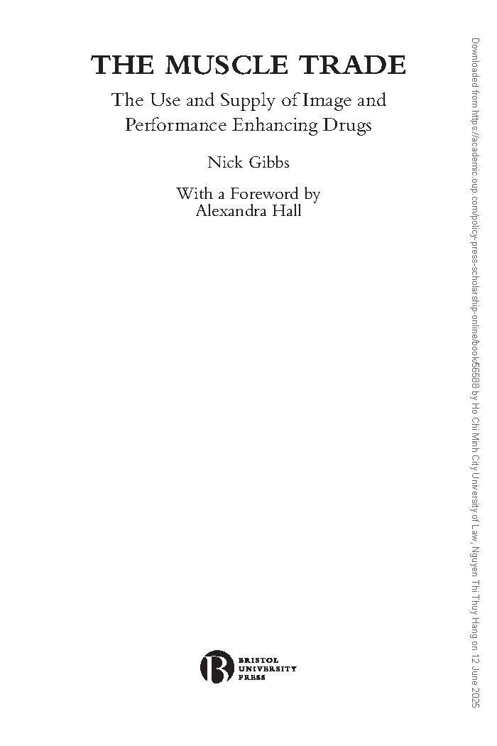 The Muscle Trade: The Use and Supply of Image and Performance Enhancing Drugs