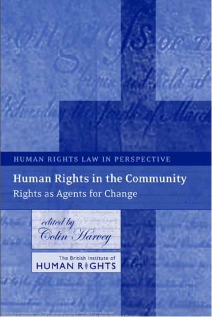 Human Rights in the Community: rights as agents for change