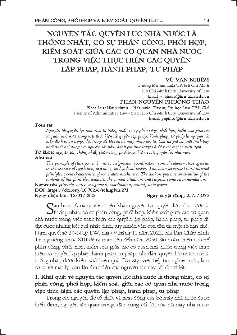 Nguyên tắc quyền lực nhà nước là thống nhất, có sự phân công, phối hợp, kiểm soát giữa các cơ quan nhà nước trong việc thực hiện các quyền lập pháp,hành pháp, tư pháp