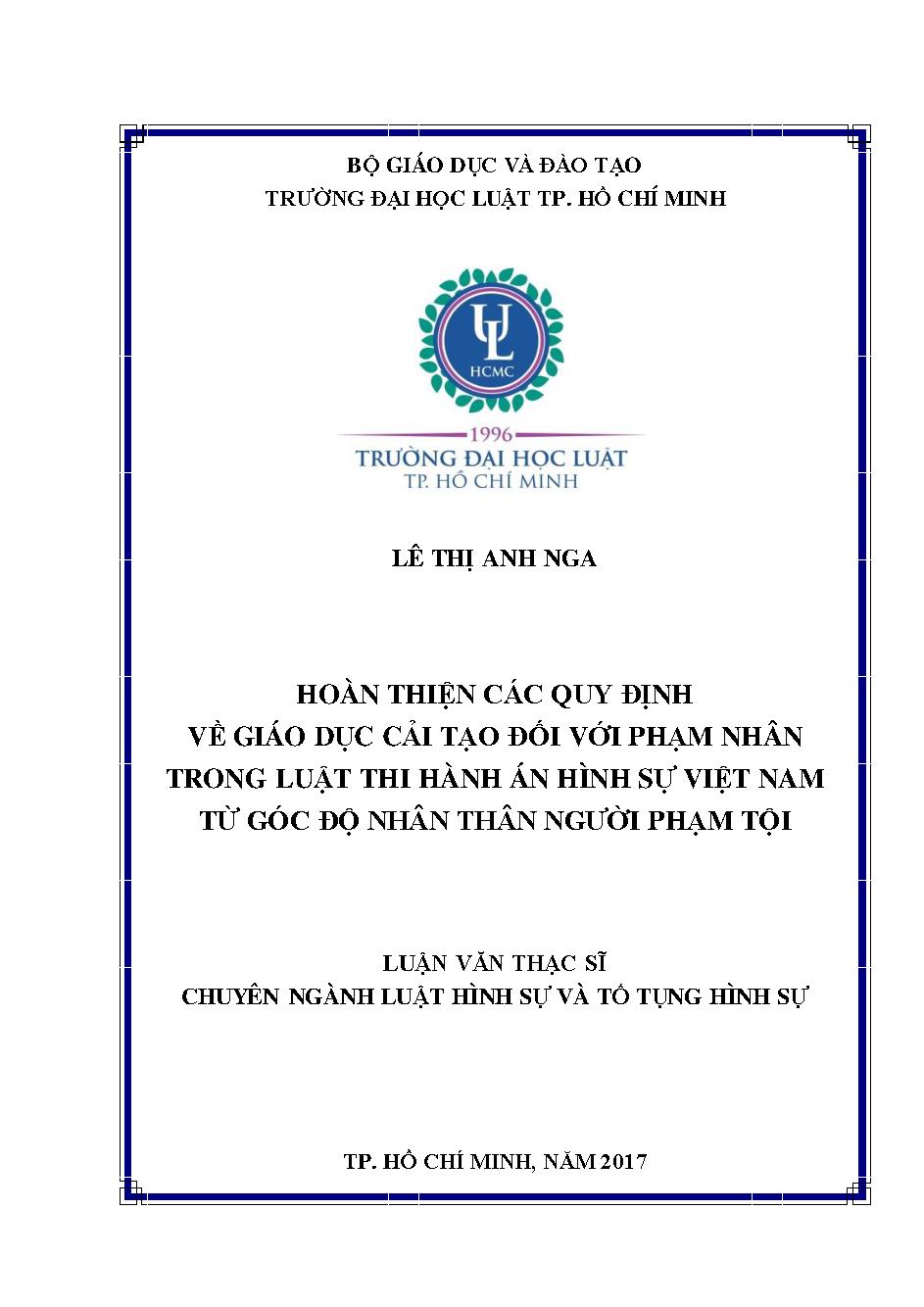 Hoàn thiện các quy định về giáo dục cải tạo đối với phạm nhân trong luật thi hành án hình sự Việt Nam từ góc độ nhân thân của người phạm tội