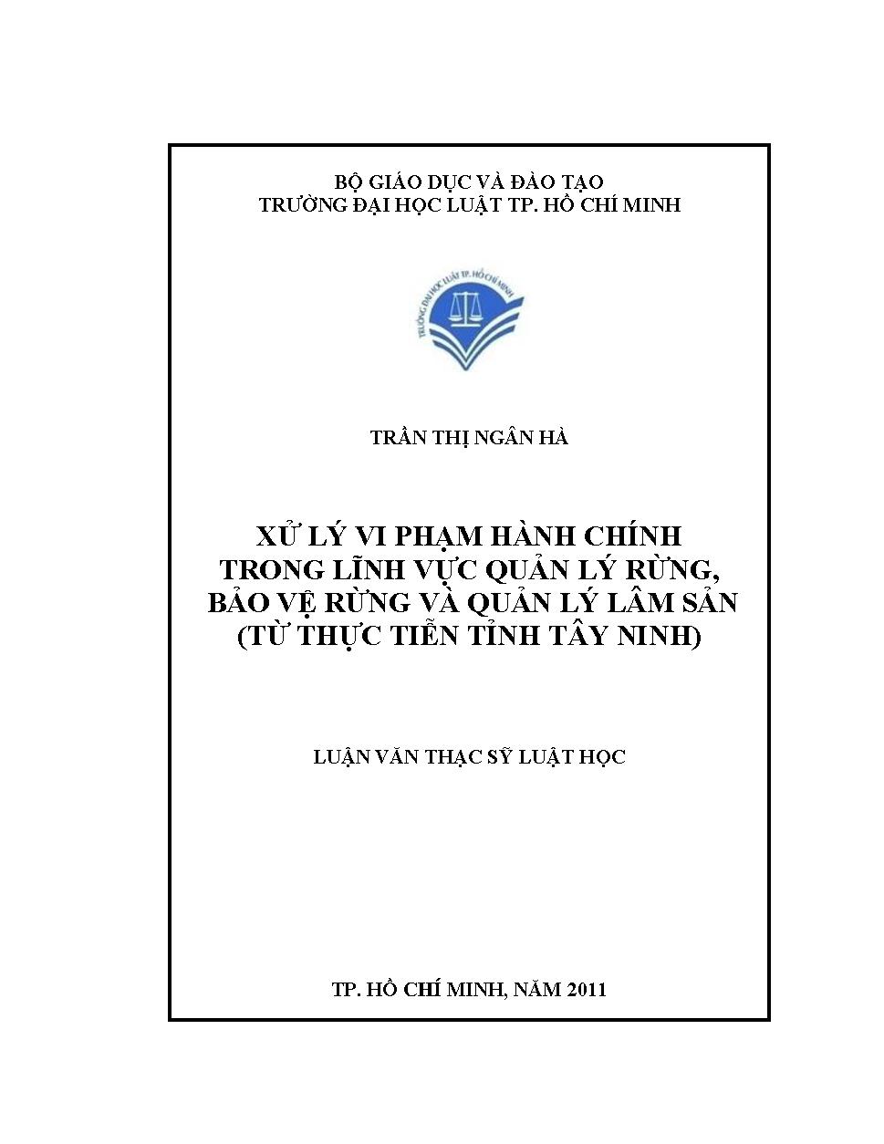 Xử lý vi phạm hành chính trong lĩnh vực quản lý, bảo về rừng và quản lý lâm sản (Từ thực tiễn tỉnh Tây Ninh)