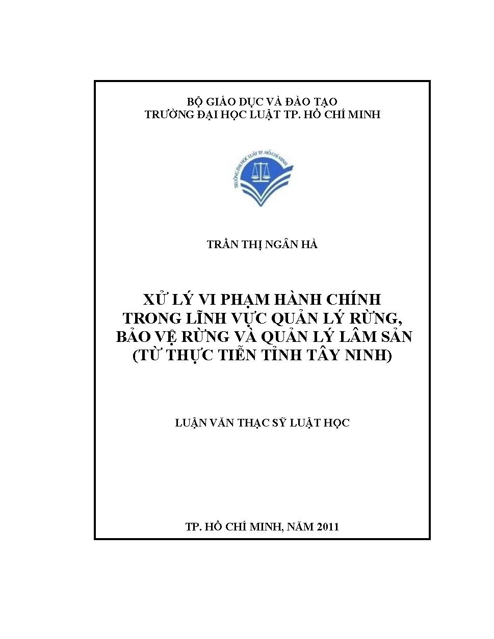 Xử lý vi phạm hành chính trong lĩnh vực quản lý, bảo về rừng và quản lý lâm sản (Từ thực tiễn tỉnh Tây Ninh)