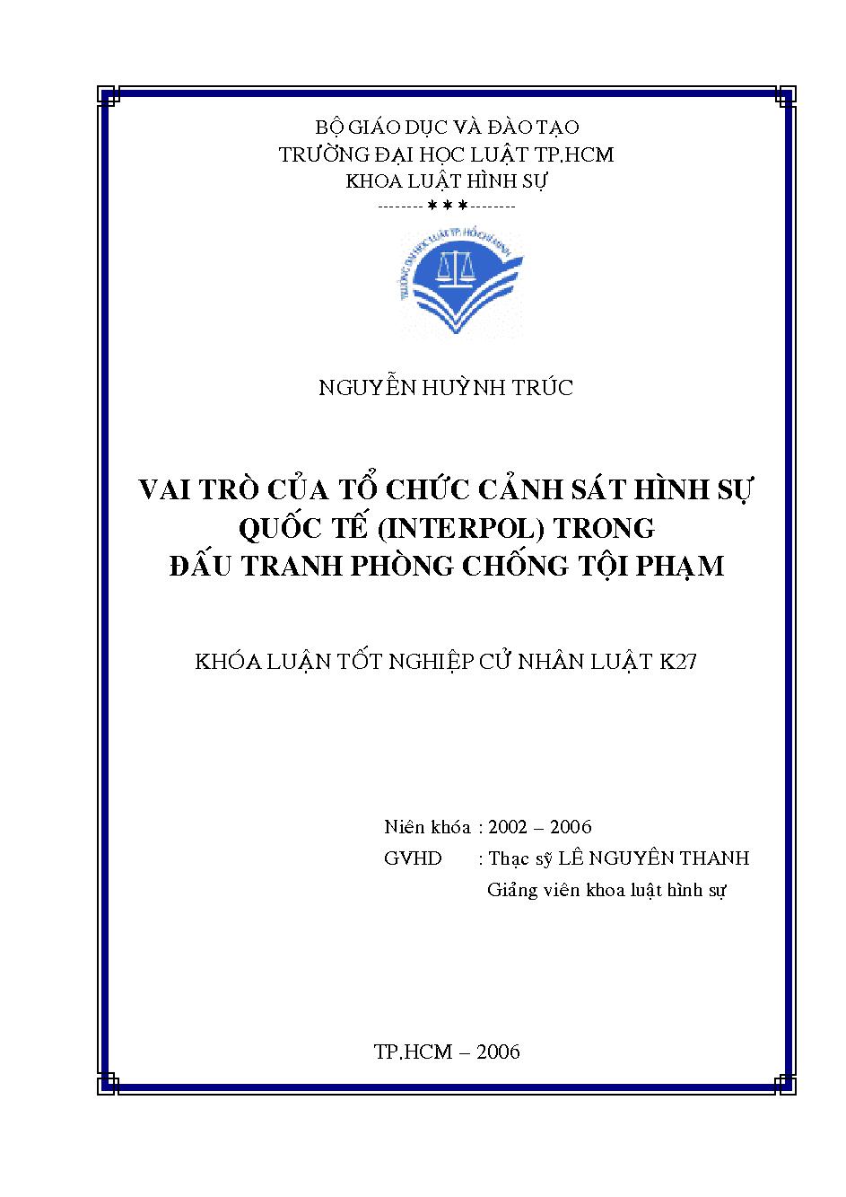 Vai trò của tổ chức cảnh sát hình sự quốc tế (Interpol) trong đấu tranh phòng chống tội phạm