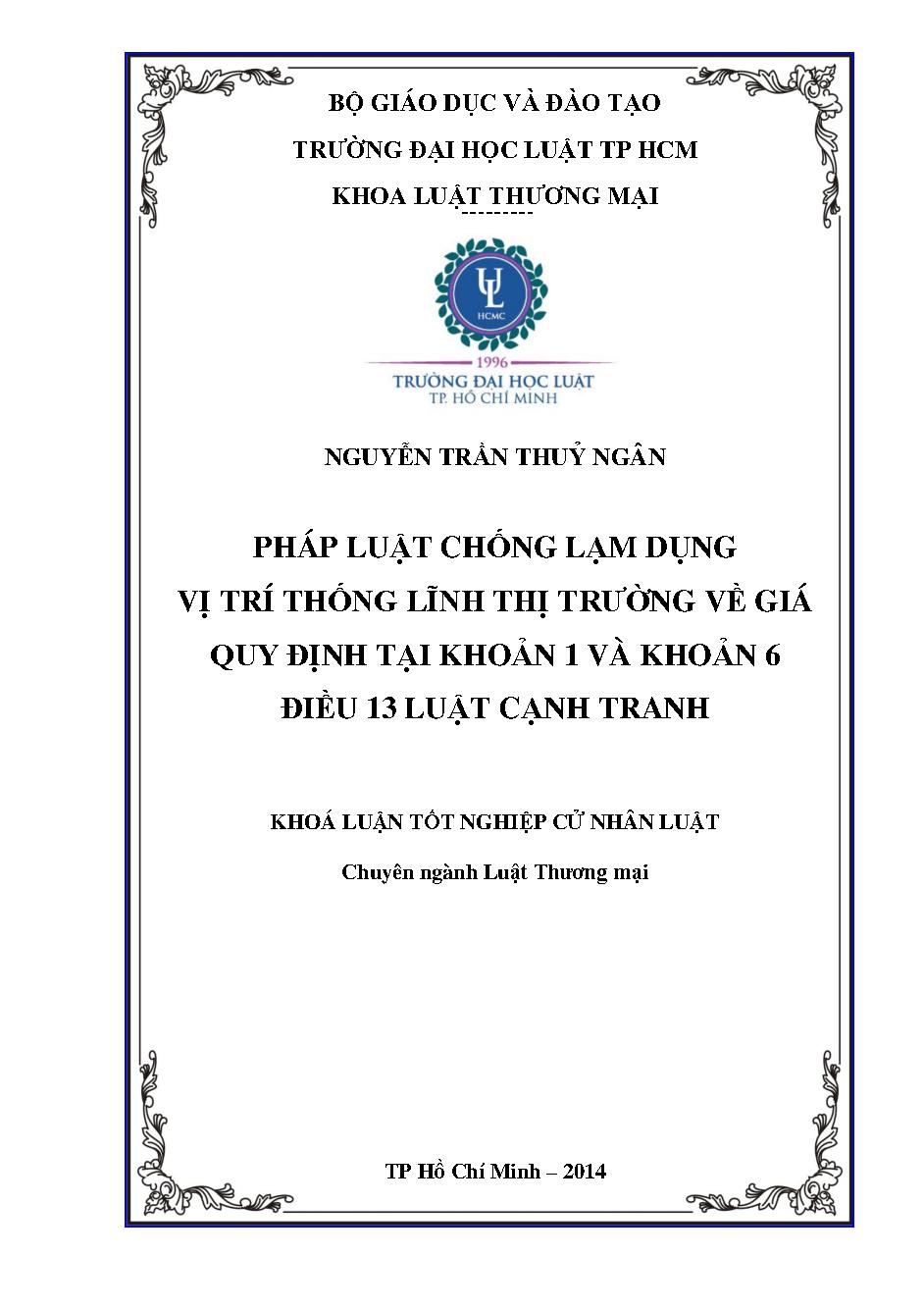 Pháp luật chống lạm dụng vị trí thống lĩnh thị trường về giá quy định tại khoản 1 và khoản 6 điều 13 luật cạnh tranh